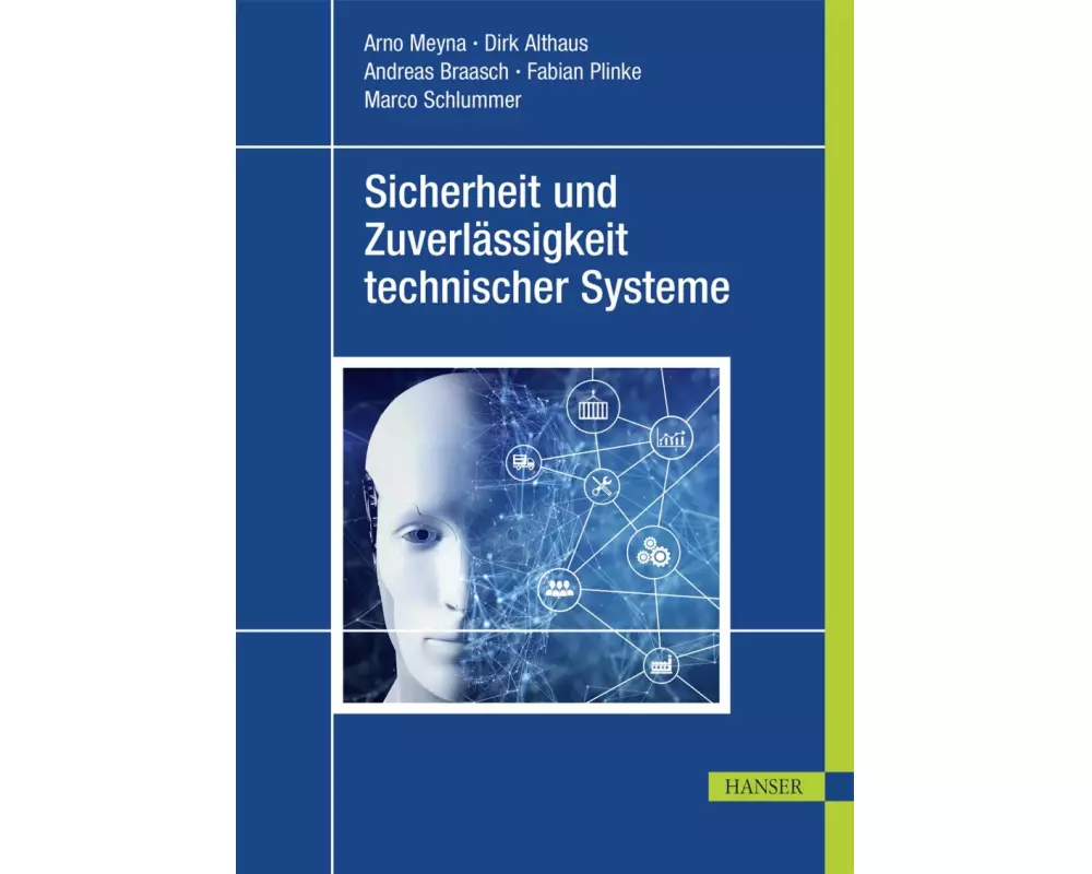 Sicherheit und Zuverlässigkeit technischer Systeme
