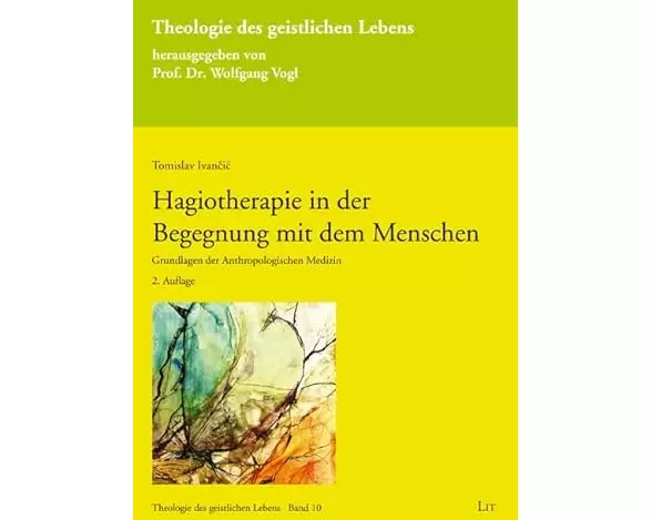 Hagiotherapie in der Begegnung mit dem Menschen