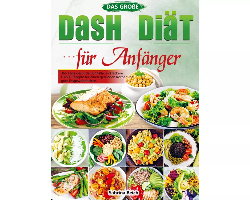 Das große DASH Diät für Anfänger