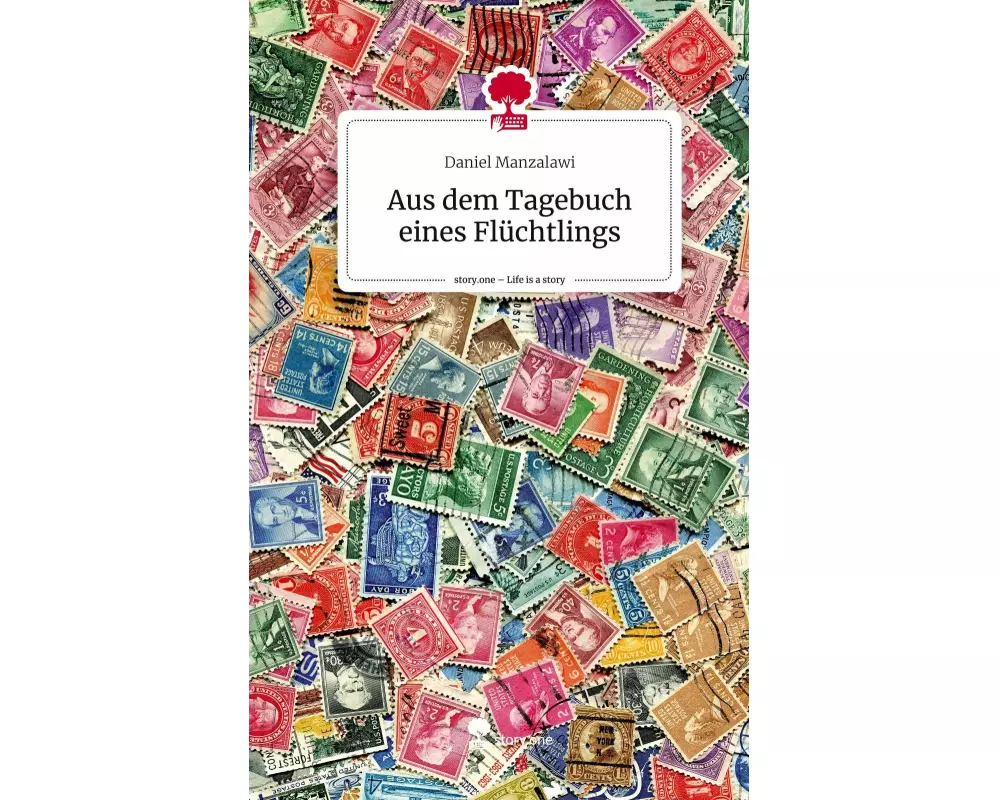 Aus dem Tagebuch eines Flüchtlings. Life is a Story - story.one