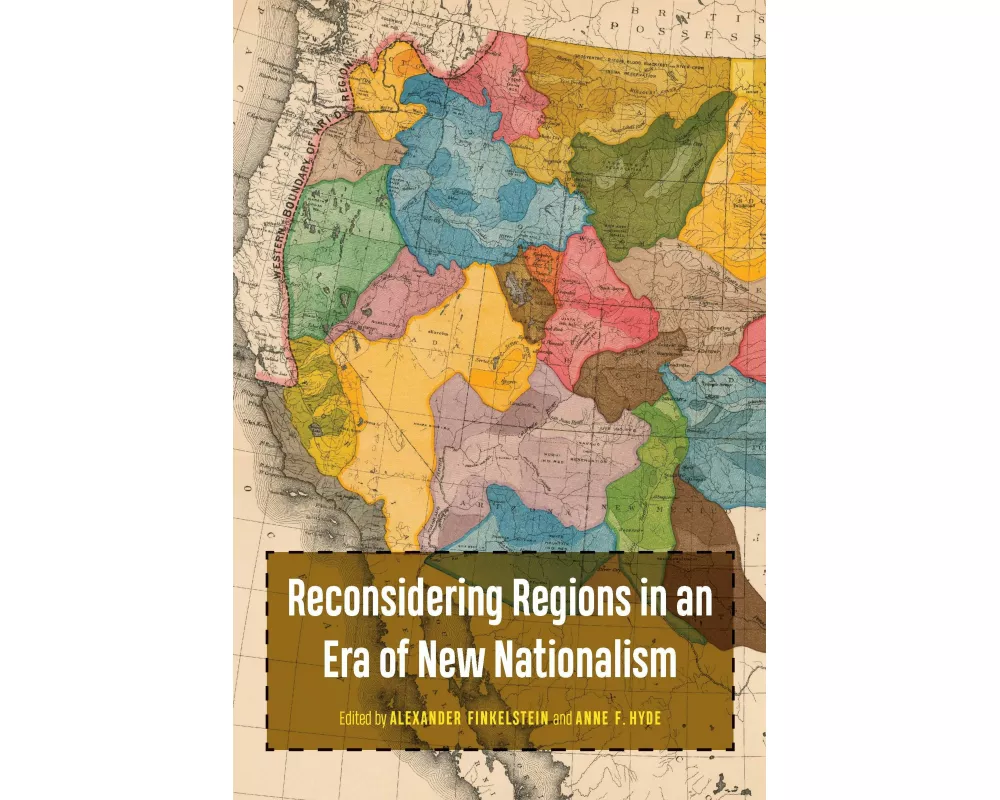 Reconsidering Regions in an Era of New Nationalism