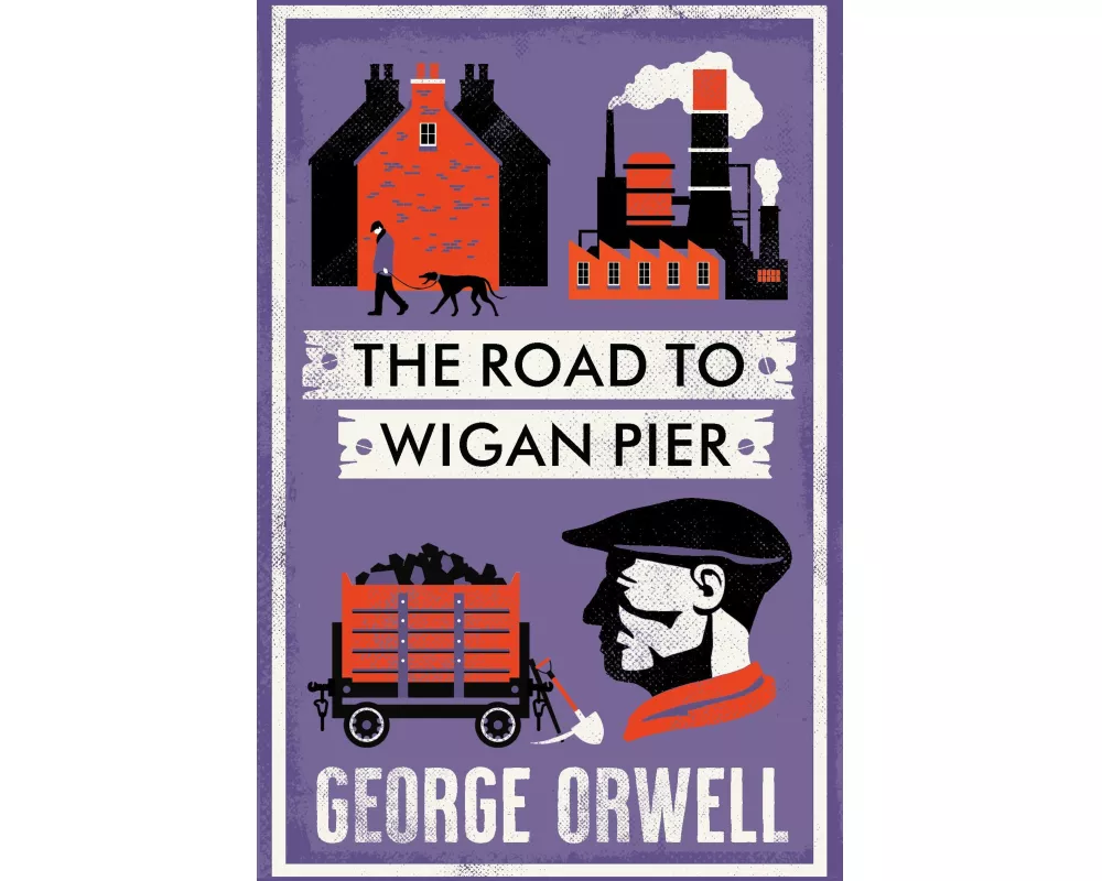The Road to Wigan Pier