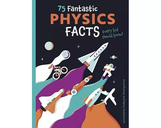 75 Fantastic Physics Facts Every Kid Should Know!