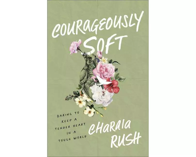 Courageously Soft