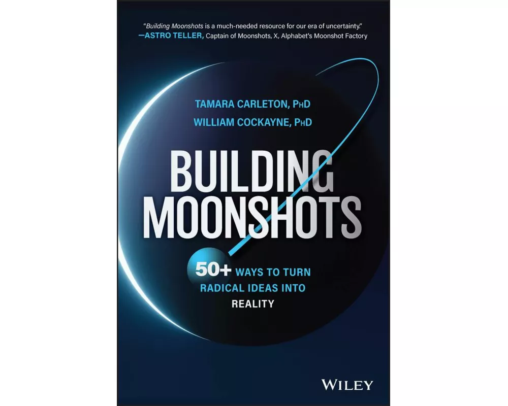 Building Moonshots