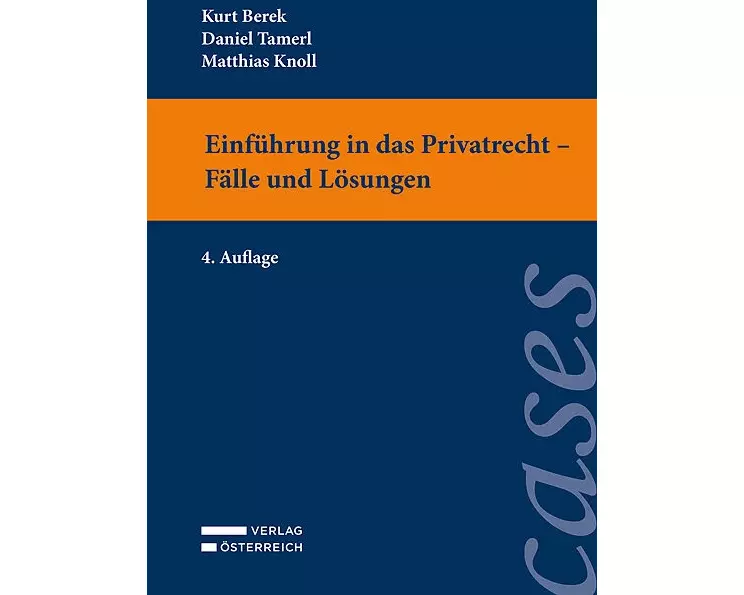 Einführung in das Privatrecht - Fälle und Lösungen