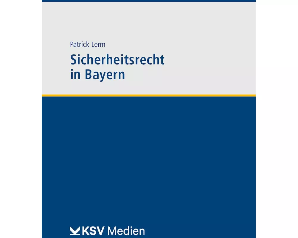 Sicherheitsrecht in Bayern