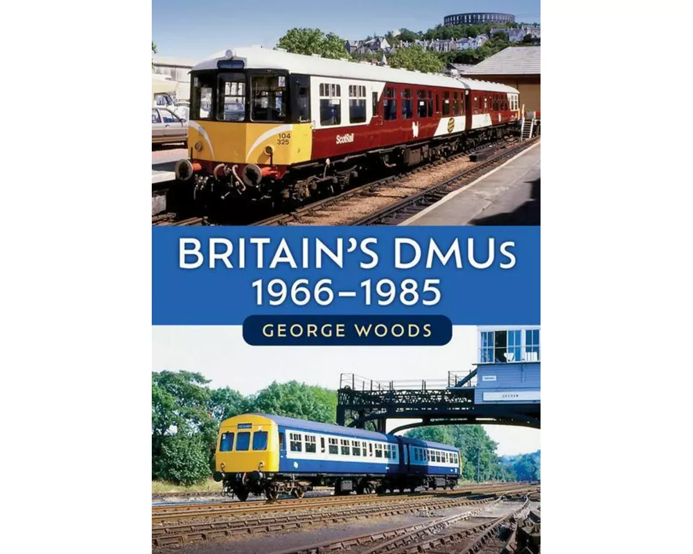 Britain's DMUs: 1966-1985