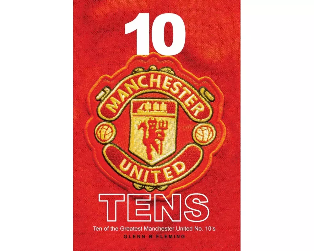 10 Manchester United Tens