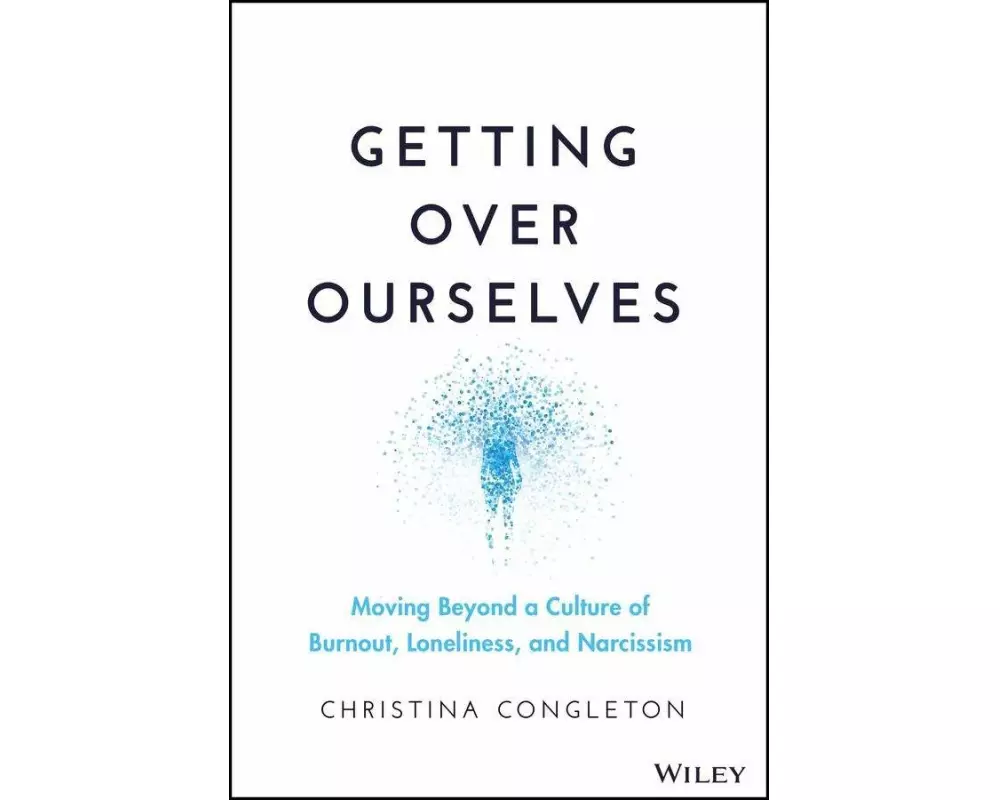 Getting Over Ourselves