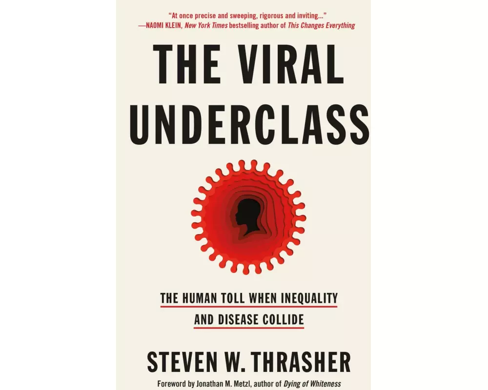 The Viral Underclass