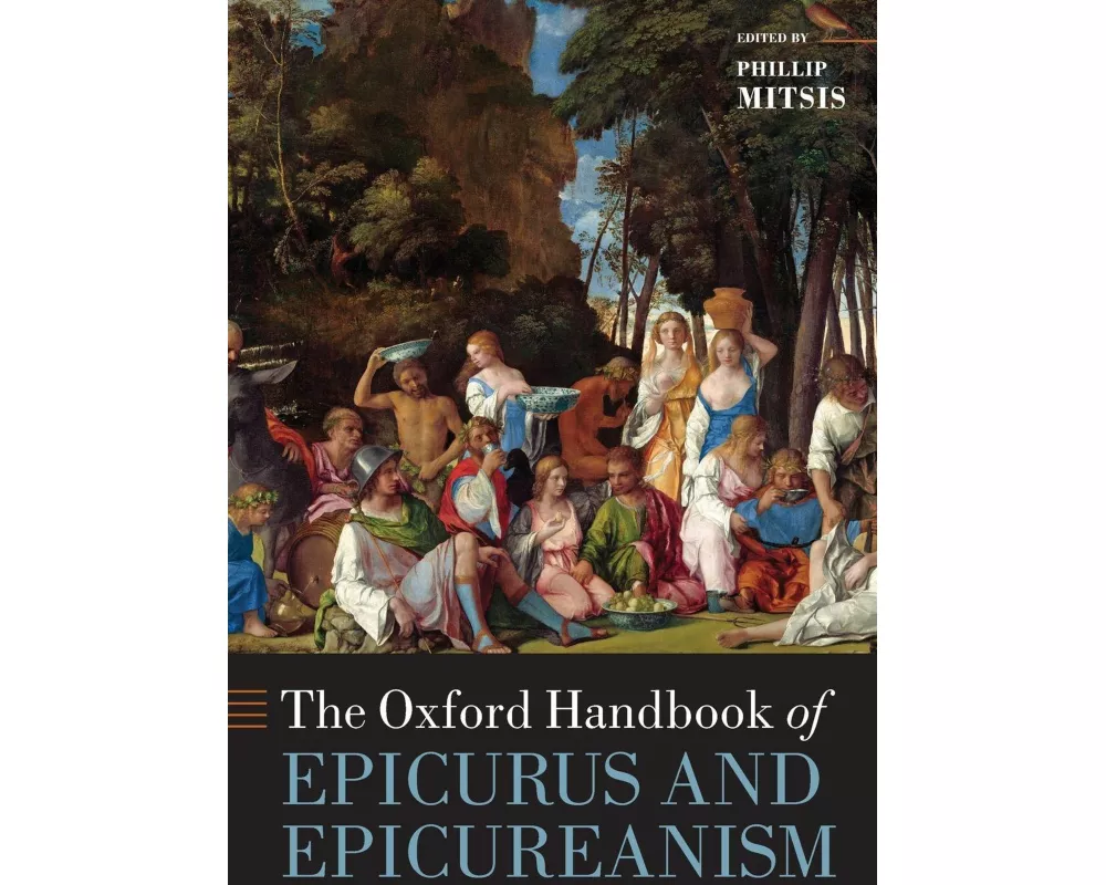 The Oxford Handbook of Epicurus and Epicureanism