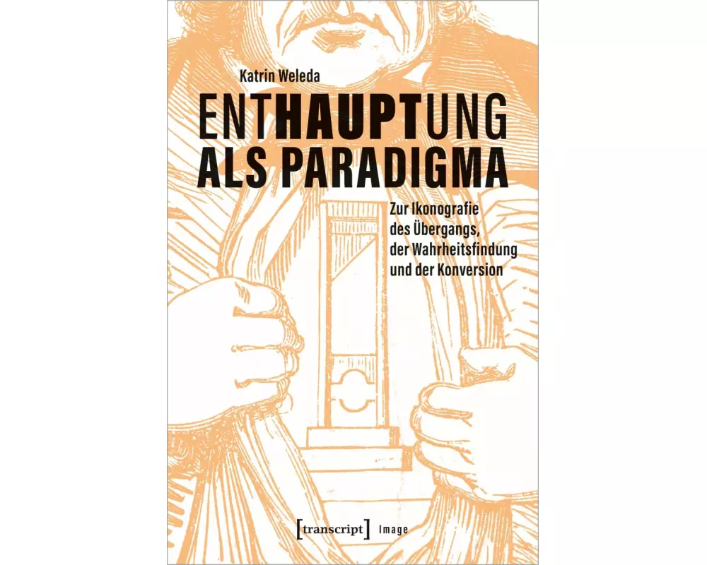 Enthauptung als Paradigma