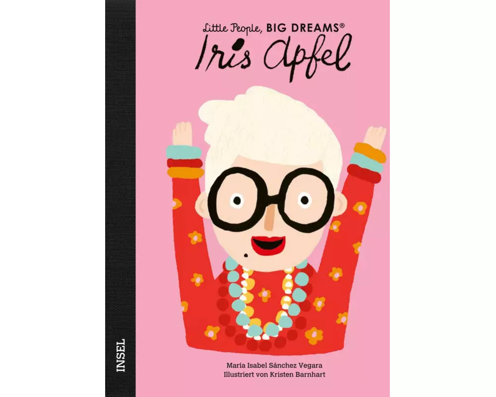 Iris Apfel – Little People, BIG DREAMS (Deutsche Ausgabe)