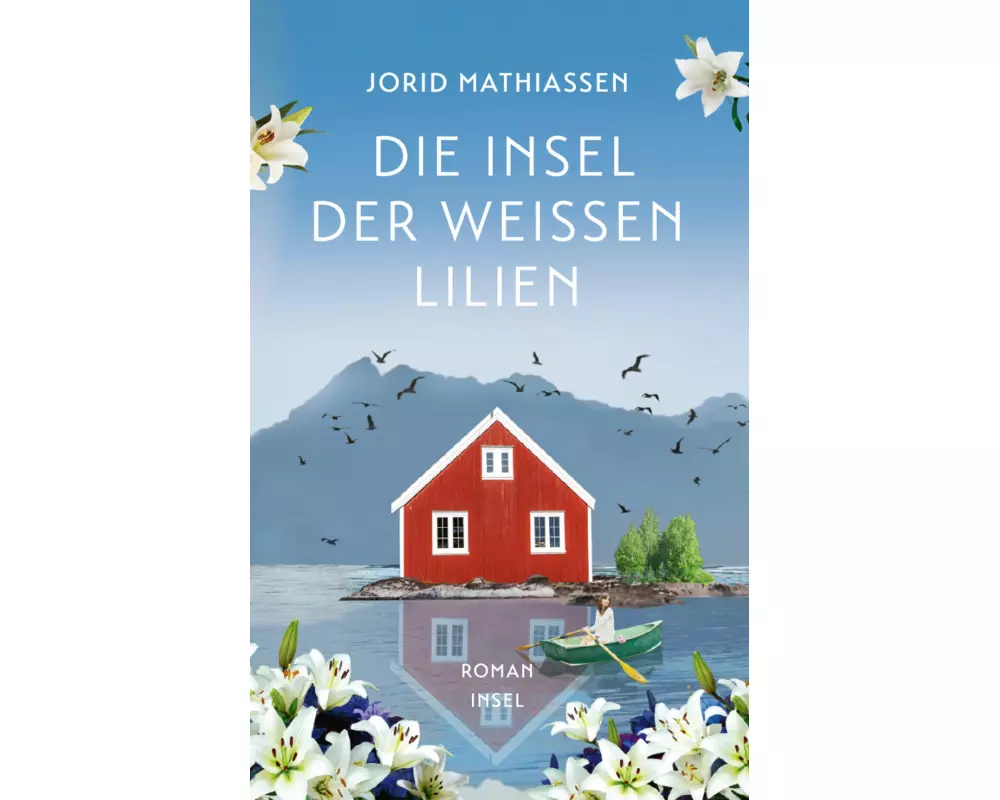 Die Insel der weißen Lilien