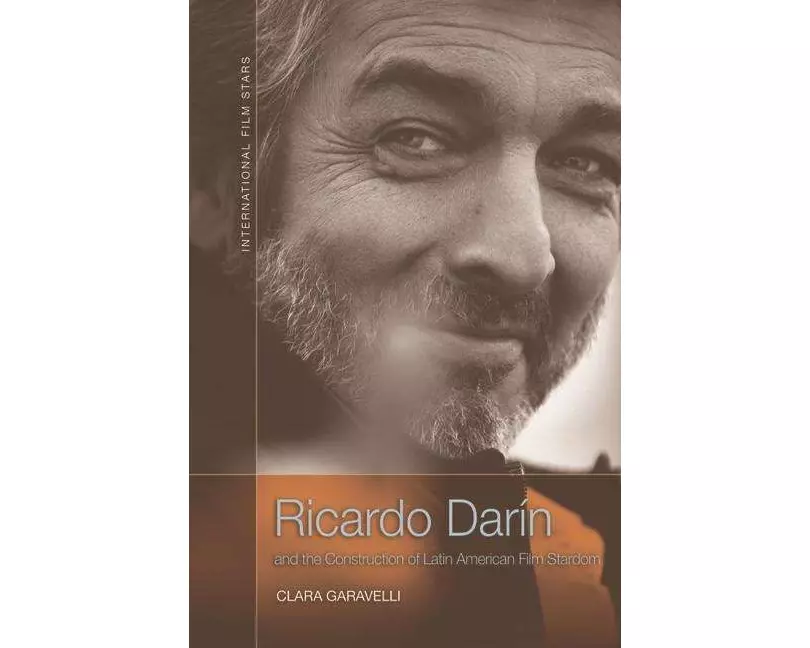 Ricardo Darin and the Construction of Latin American Film Stardom