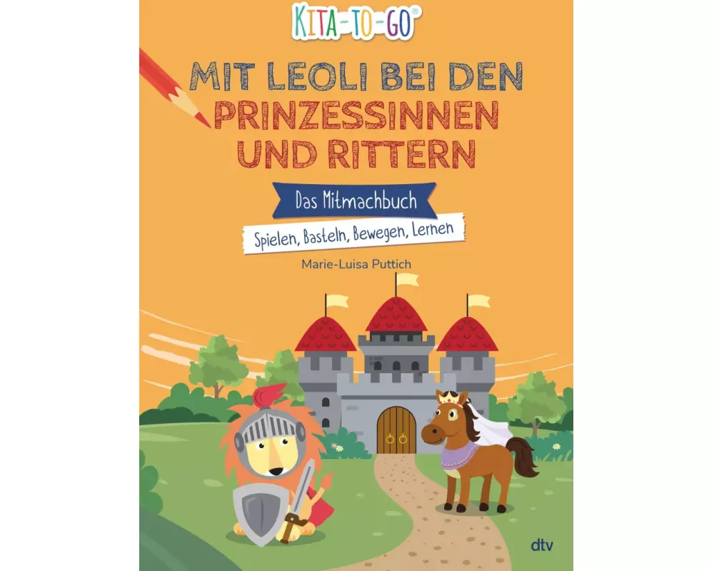 Kita-to-Go – Mit Leoli bei Rittern und Prinzessinnen