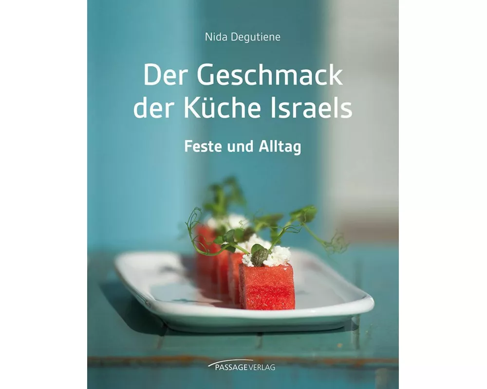 Der Geschmack der Küche Israels