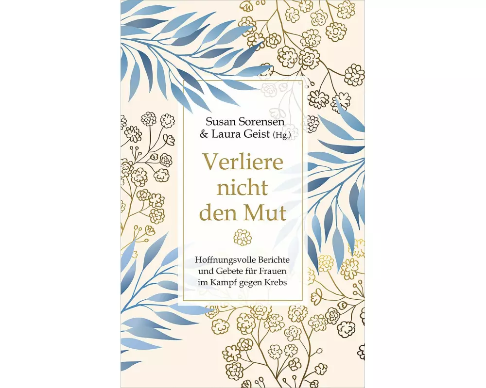 Verliere nicht den Mut