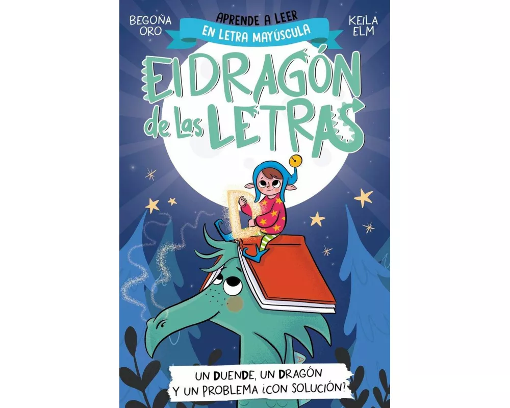 PHONICS IN SPANISH-Un duende, un dragón y un problema ¿con solución? / An Elf, a Dragon, and a Problem... With a Solution? The Letters Dragon 3