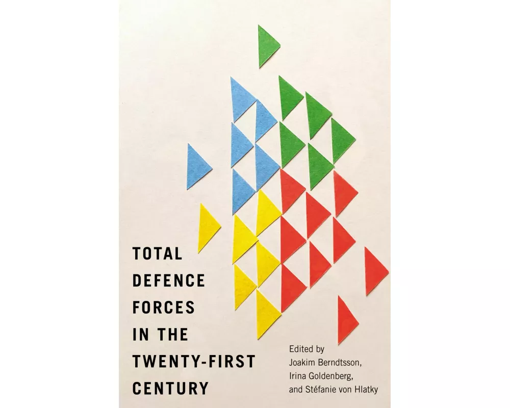 Total Defence Forces in the Twenty-First Century