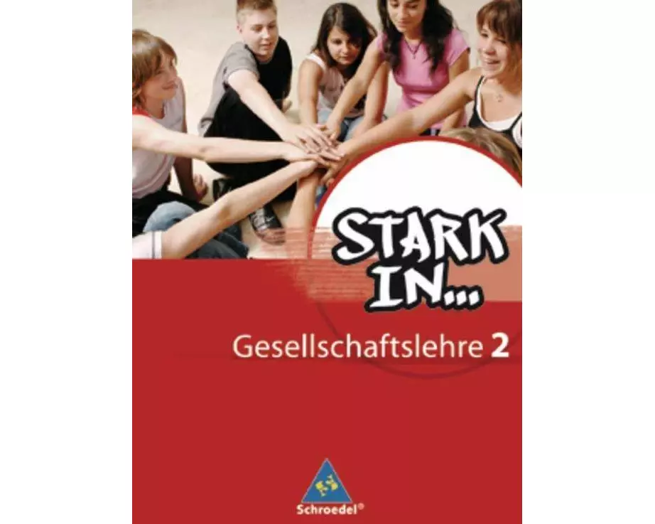 Stark in ... Gesellschaftslehre / Stark in ... Gesellschaftslehre - Ausgabe 2007