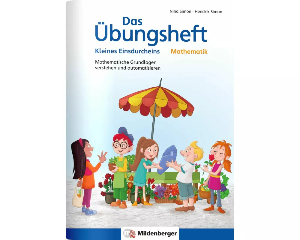 Das Übungsheft Mathematik - Kleines Einsdurcheins
