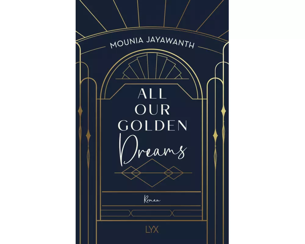 All Our Golden Dreams