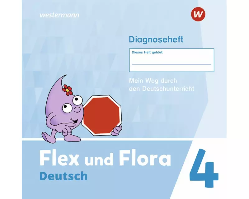 Flex und Flora 4. Diagnoseheft (Druckschrift)