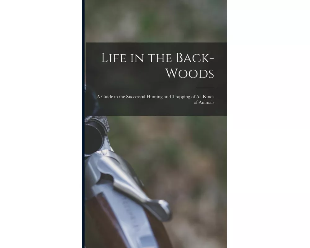 Life in the Back-woods