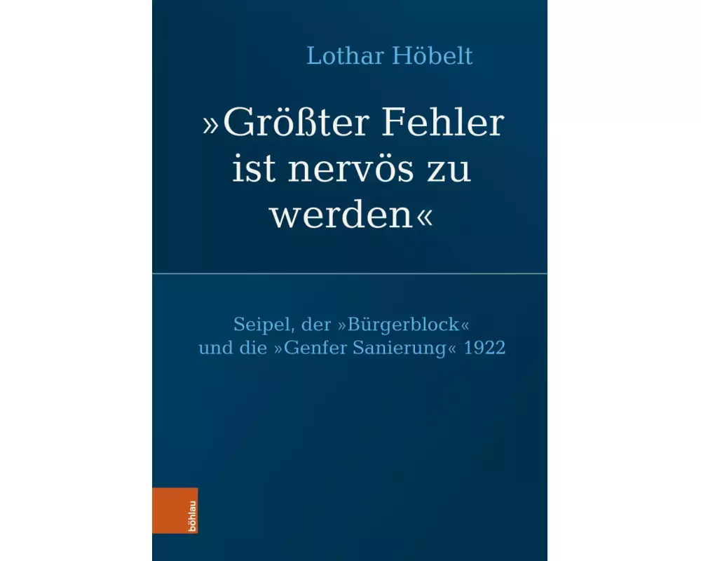 Seipel, der "Bürgerblock" und die "Genfer Sanierung" 1922