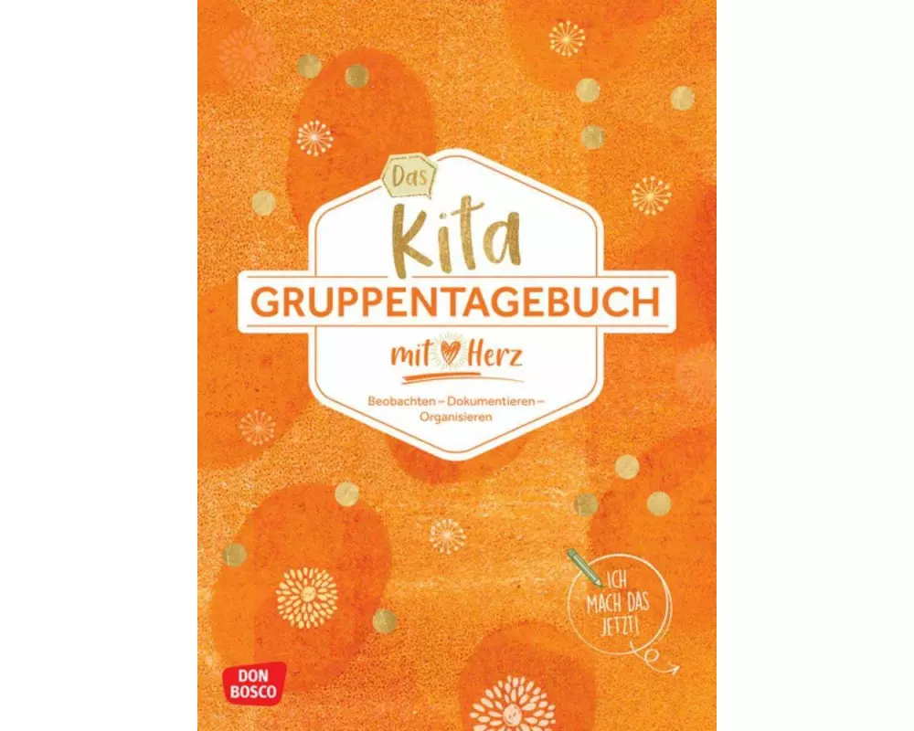 Das Kita-Gruppentagebuch (DIN A 4, Variante "Orange")