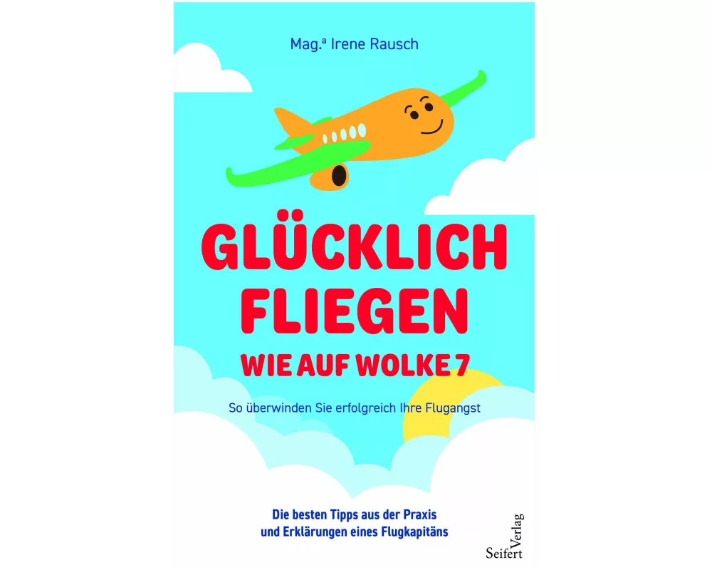 Glücklich fliegen - wie auf Wolke 7