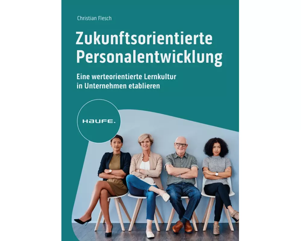 Zukunftsorientierte Personalentwicklung