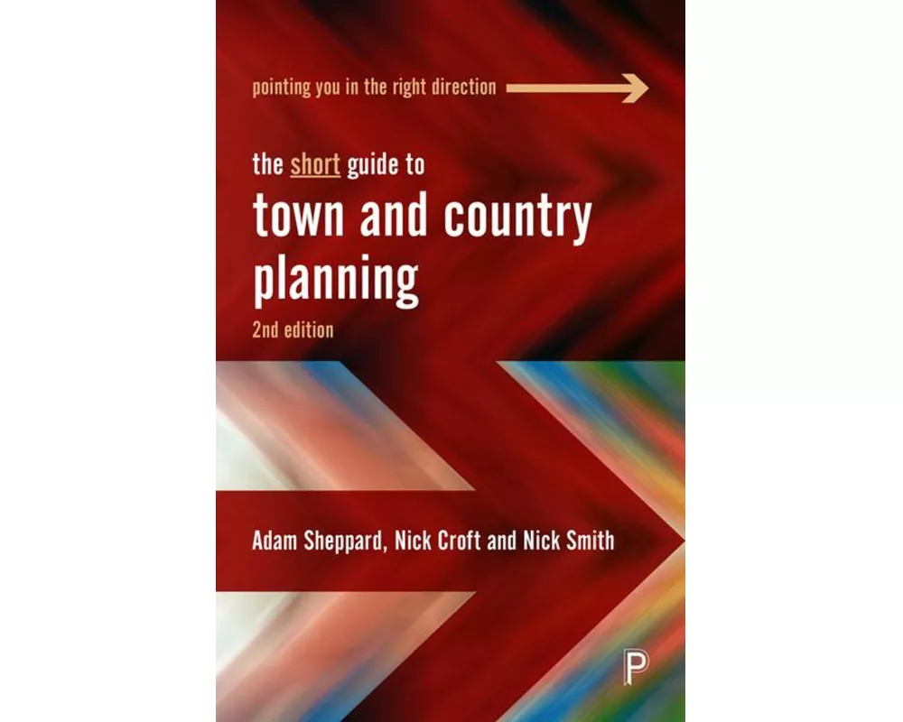 The Short Guide to Town and Country Planning 2e