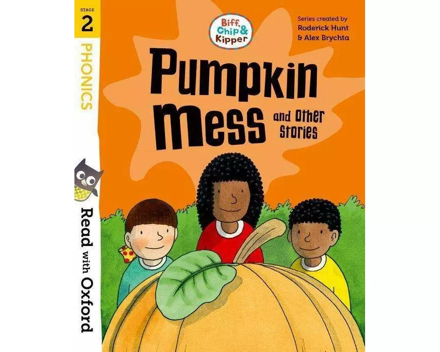 Read with Oxford: Stage 2: Biff, Chip and Kipper: Pumpkin Mess and Other Stories