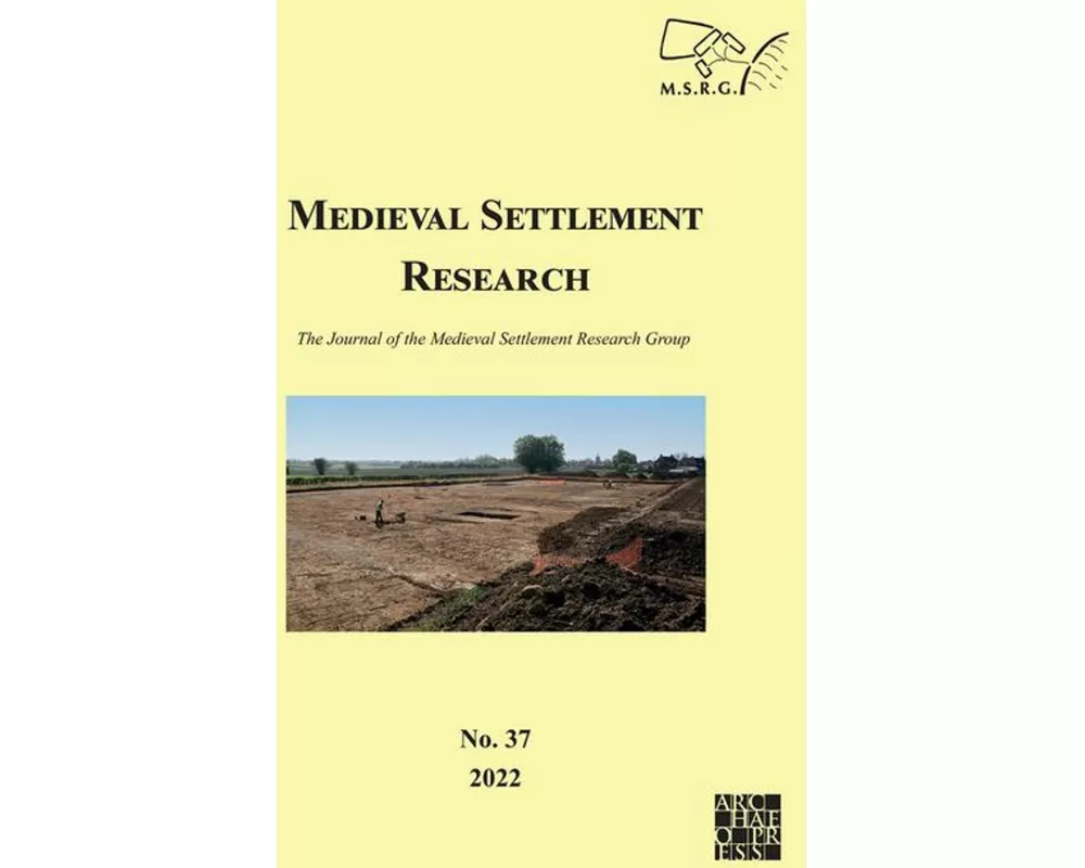 Medieval Settlement Research No. 37, 2022