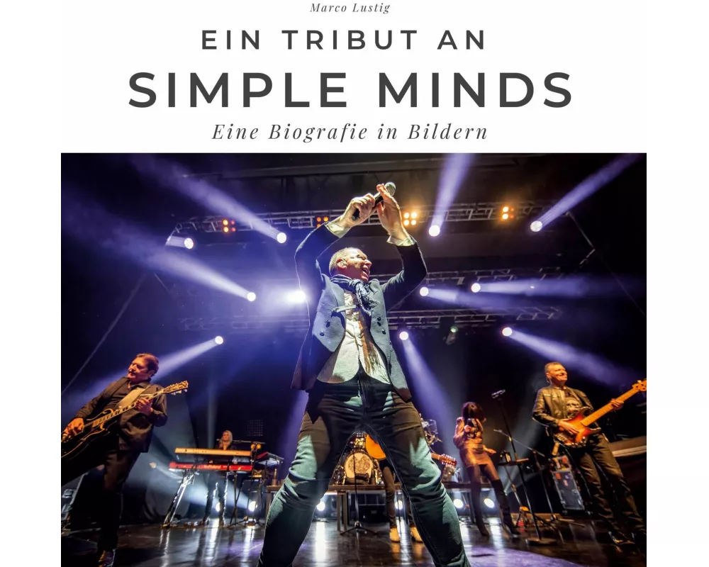 Ein Tribut an <br> Simple Minds