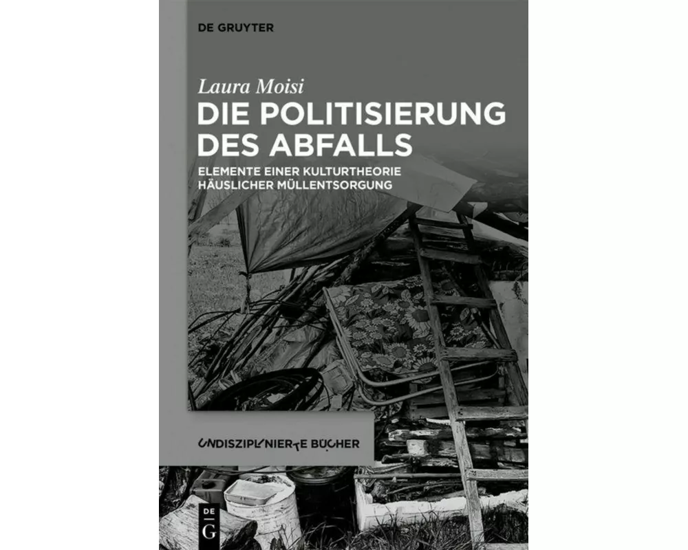 Die Politisierung des Abfalls