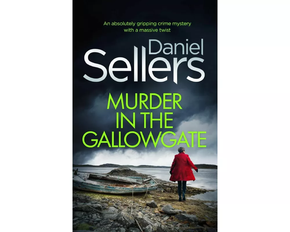 MURDER IN THE GALLOWGATE an absolutely gripping crime mystery with a massive twist