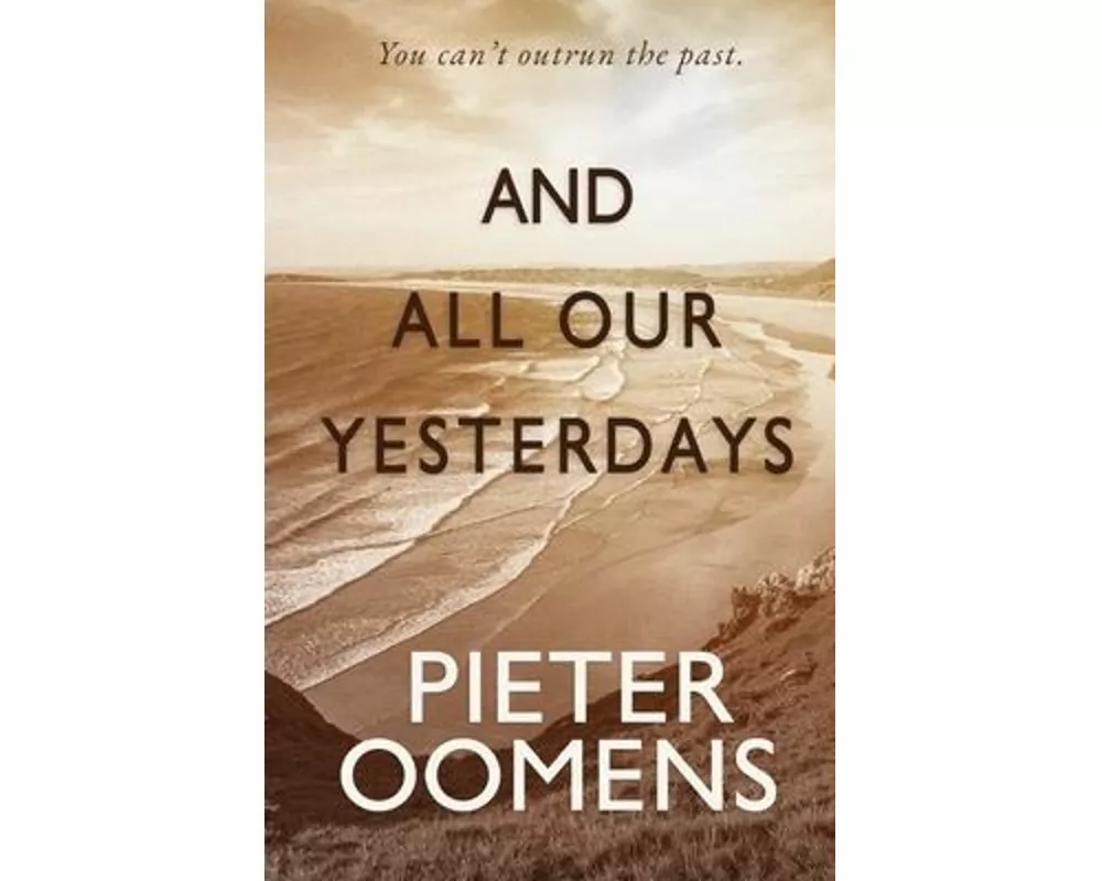 And All Our Yesterdays