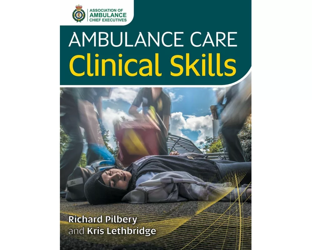 Ambulance Care Clinical Skills