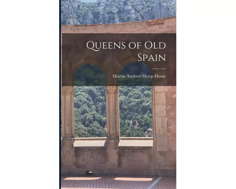 Queens of Old Spain