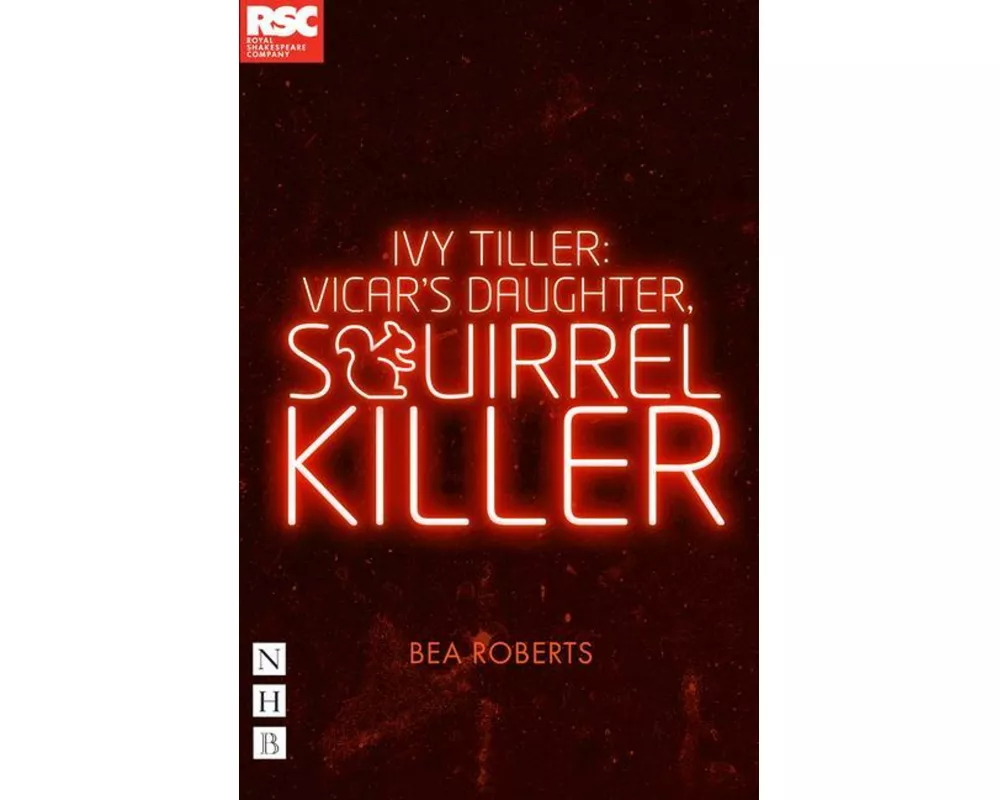 Ivy Tiller: Vicar's Daughter, Squirrel Killer
