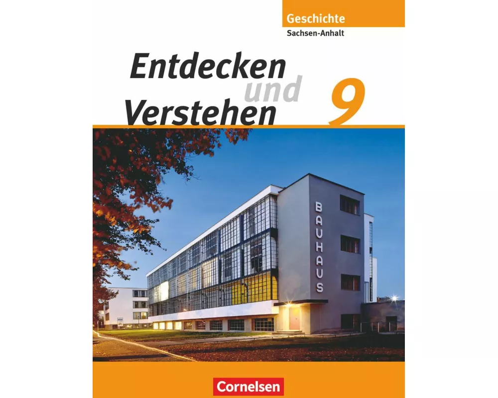Entdecken und verstehen - Geschichtsbuch - Sachsen-Anhalt - Ausgabe ab 2010 - 9. Schuljahr