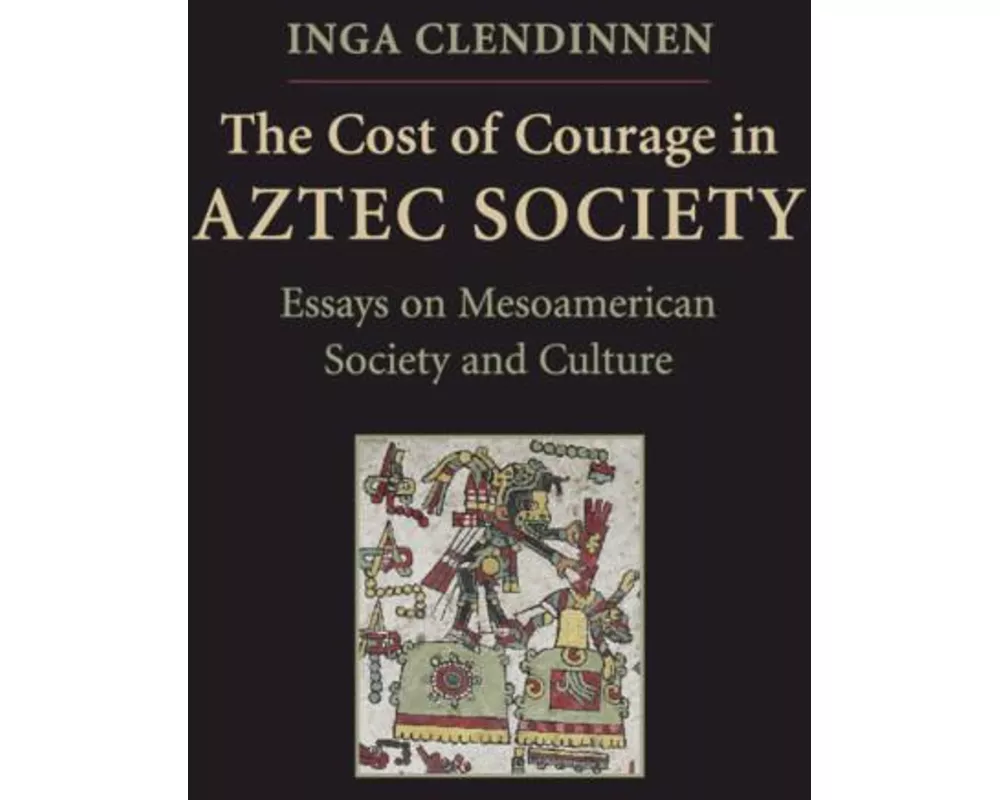 The Cost of Courage in Aztec Society