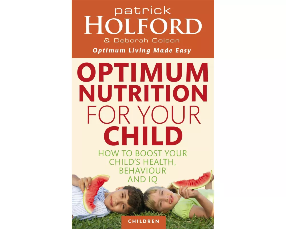 Optimum Nutrition for Your Child