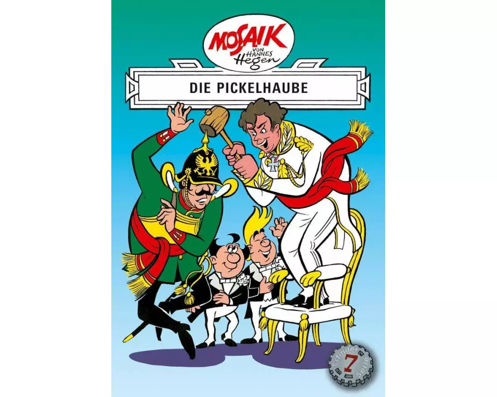 Mosaik von Hannes Hegen: Die Pickelhaube, Bd. 7