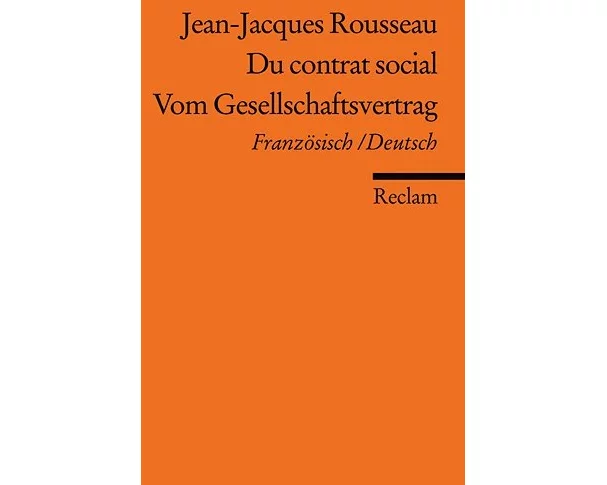 Du contrat social / Vom Gesellschaftsvertrag. Französisch/Deutsch