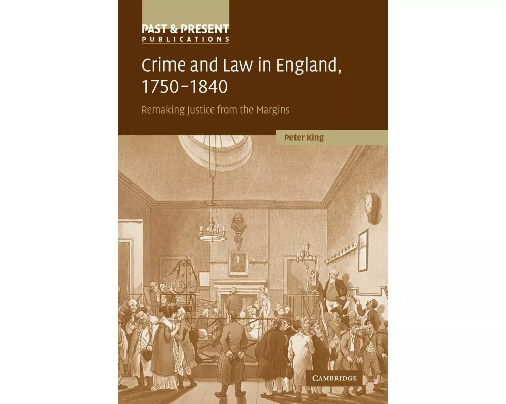 Crime and Law in England, 1750–1840
